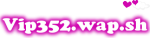WWW.VIP352.WAP.SH